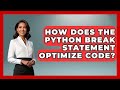 How Does The Python Break Statement Optimize Code? - Python Code School