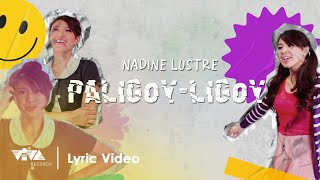 Paligoy-ligoy - Nadine Lustre (Official Lyric Video)