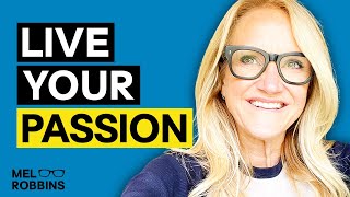 How to Find Your Purpose in Life and Successfully Come After IT! | Mel Robbins