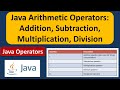 Java Arithmetic Operators: Addition, Subtraction, Multiplication, Division | Java Tutorial