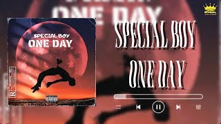 SPECIAL BOY - ONE DAY ( OFFICIAL AUDIO LYRICS)