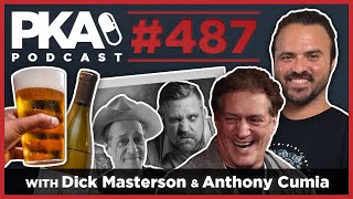 PKA 487 Dick Masterson  / Anthony Cumia - Anthony in Rehab, Anthony's Bad Dad