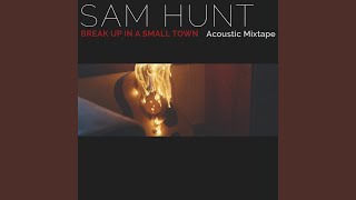 Break Up In A Small Town Acoustic Mixtape