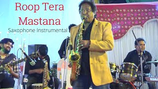 Roop Tera Mastana - Tenor & Alto Saxophone Instrumental by K. Mahendra