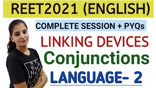 Linking Devices || reet2021 || Language 2 || Conjunctions by Shilpi Dwivedi reetenglish