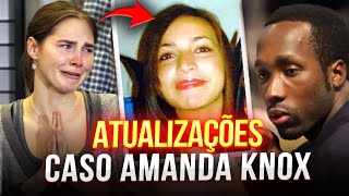 Atualizações no Caso Amanda Knox e Meredith Kercher