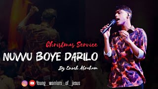 Nuvvu Boye Darilo by @enochabraham12 | Christmas Service | at @JCNMOfficial |