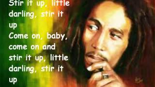 Bob Marley - Stir it Up  HQ (Lyrics)