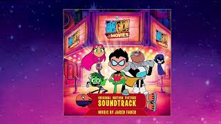 Teen Titans Go! To The Movies Soundtrack-Track 02: “My Superhero Movie"
