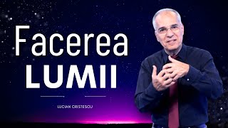 Lucian Cristescu - Facerea lumii conform Bibliei - predici creștine