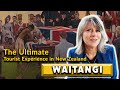 The ultimate tourist experience in New Zealand: Waitangi