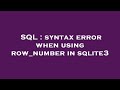 SQL : syntax error when using row_number in sqlite3