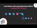 How to Create Icon Button with Animated Hover Effect using HTML CSS only | Geekboots