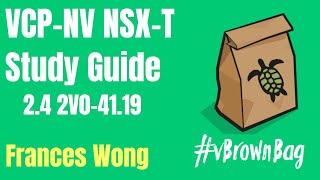 Study Guide for VCP-NV NSX-T 2.4 2V0-41.19 with Frances Wong