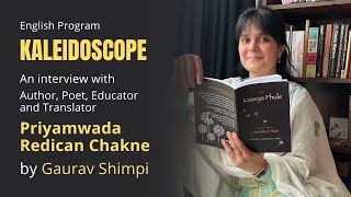 Kaleidoscope - English Program - Interview with Priyamwada Redican Chakne