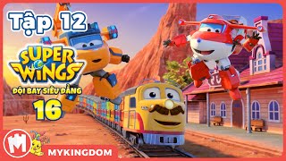 ĐỘI BAY SIÊU ĐẲNG 16 - Tập 12: Tàu Lửa Dài Nhất Thế Giới | SUPERWINGS PHIÊU LƯU KÝ