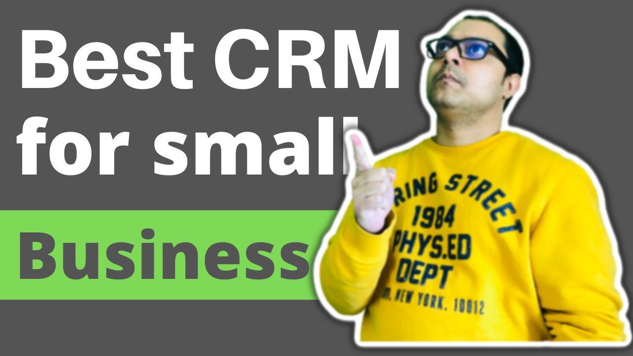 Top 5 Best CRM Software For Small Business - YouTube