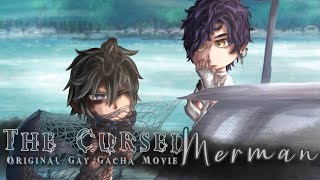 The Cursed Merman | Original Gay Gacha Movie