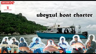 #1 UBEYZUL BOAT CHARTER DAY 1 TRIP AUR 2 HARI 1 MALAM