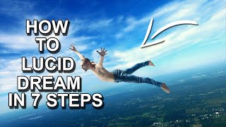 How To Lucid Dream In 7 STEPS For Beginners (SILD Technique)