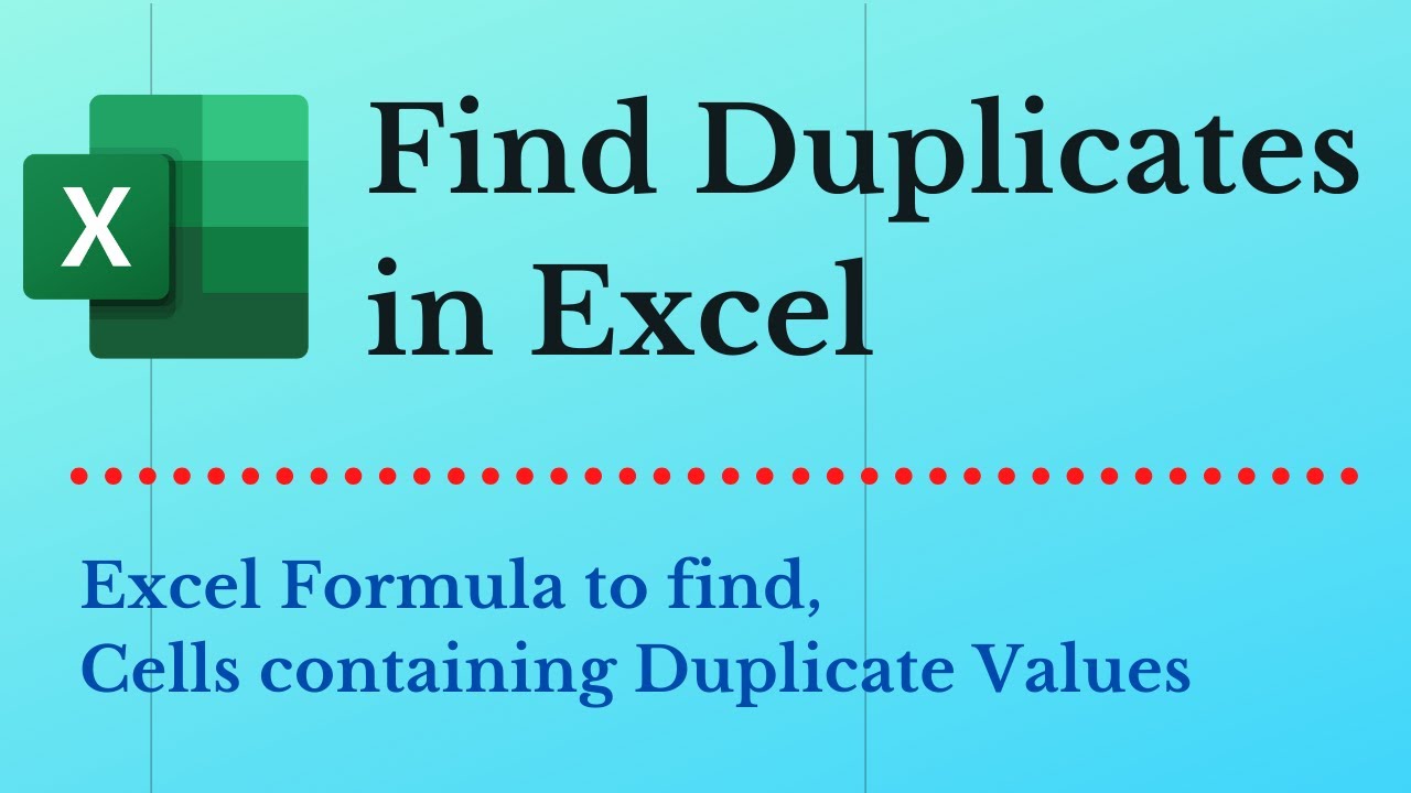 Formula To Find Duplicate Values In Excel [Cells Containing Duplicates ...