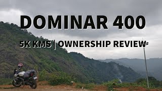 Dominar 400 | Ownership review 5000 Kms | The good, The not so good