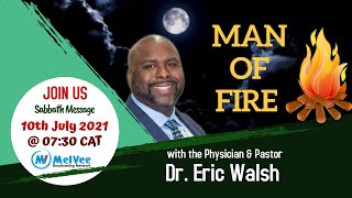 Man on Fire || Dr Eric Walsh