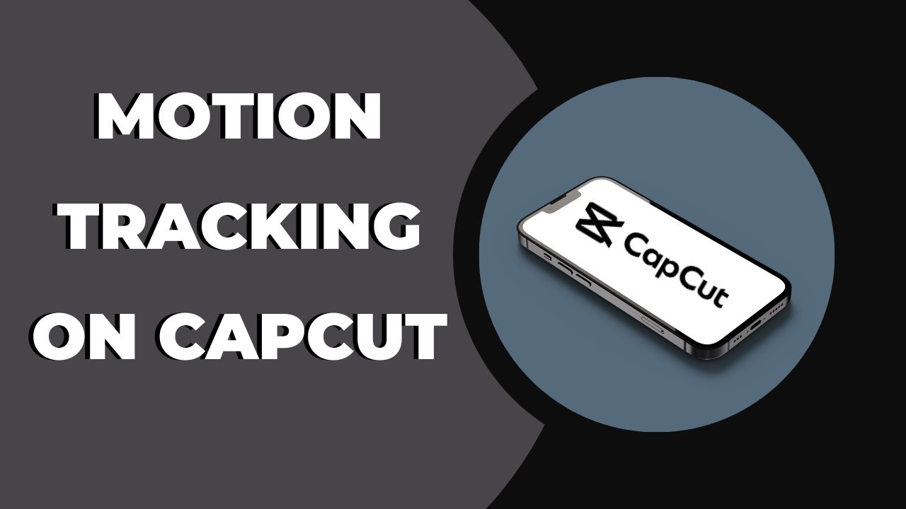 How To Use Motion Tracking Feature In CapCut ? CapCut Tips & Tricks ...