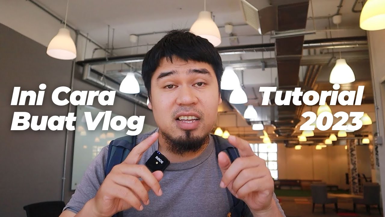 Cara Buat Video Vlog Untuk Youtuber Beginner 2023 Youtube