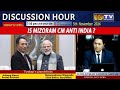 DISCUSSION HOUR  5TH NOV. 2024, TOPIC : IS MIZORAM CM ANTI INDIA ?