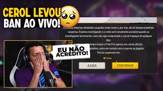 URGENTE! CEROL LEVOU BAN AO VIVO!!!