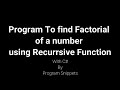 Program To Find Factorial of number using Recursive functions with C#