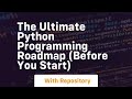 The ultimate python programming roadmap before you start