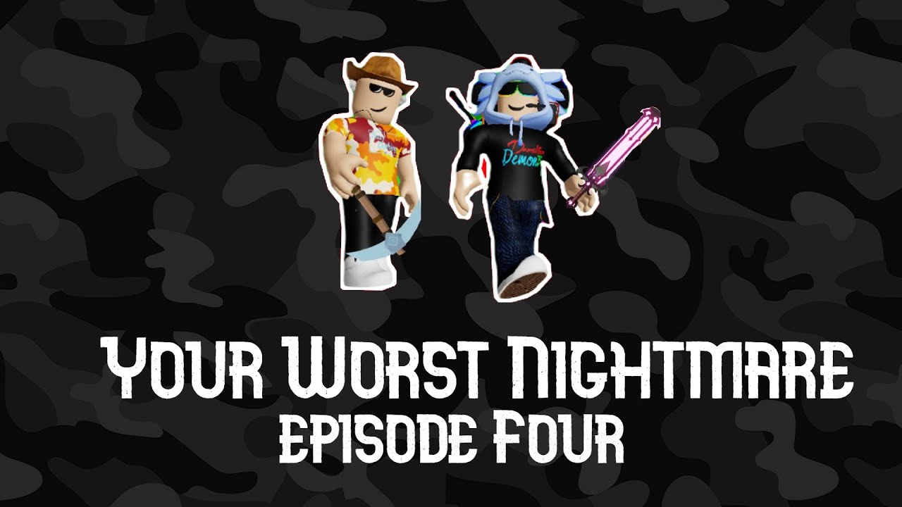 YOUR WORST NIGHTMARE (EPISODE FOUR) - YouTube