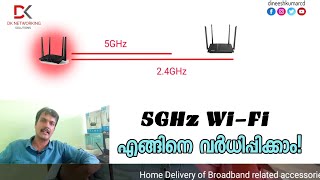 5GHz WiFi എങ്ങിനെ വർധിപ്പിക്കാം | Dineesh Kumar C D Malayalam tutorial