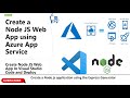 Create a Node.js web app in Azure with Visual Studio Code and App Service