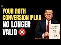 Roth Conversions Have Changed: The Math You Were Using Is Now Wrong