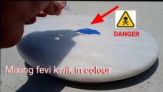 Mixing fevi kwik in colour || fevi kwik