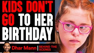 Kids DON'T GO TO Girl's BIRTHDAY (Behind The Scenes) | Dhar Mann Studios