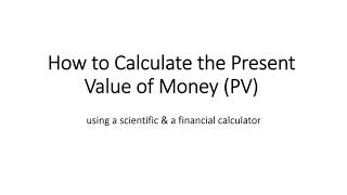 Present Value of Money (PV): Exercises