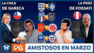 🔴AMISTOSOS FECHA FIFA de MARZO (CONMEBOL)🔥LA CHILE de GARECA⚡LA PERÚ de FOSSATI⚡AB 4X1