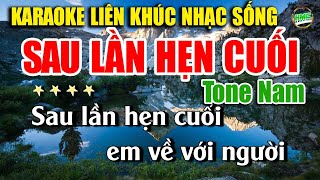 Karaoke Liên Khúc Trữ Tình Tone Nam Dễ Hát | Tuyển Chọn Bolero Nhạc Xưa Cực Hay - SAU LẦN HẸN CUỐI