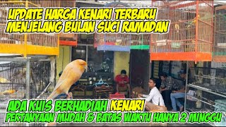 Update Harga Kenari Terbaru Menjelang Bukan Suci Ramadhan #kenarigacor #kenari