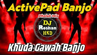 Khuda Gawah Banjo Active Pad Mix | Khuda Gawah Benjo Dhol Tasha Mix | Khuda Gawah Banjo Octapad Mix