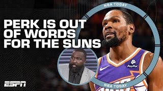 Kendrick Perkins on the Suns: I have NEVER seen such an 'up-and-down' team! | NBA Today