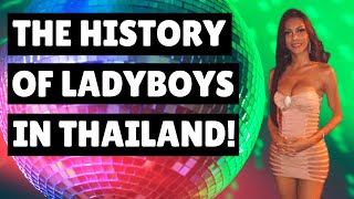 🧑‍🤝‍🧑 History Of Ladyboys In Thailand | Living In Thailand | Kathoey