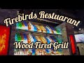 Firebirds Wood Fired Grill