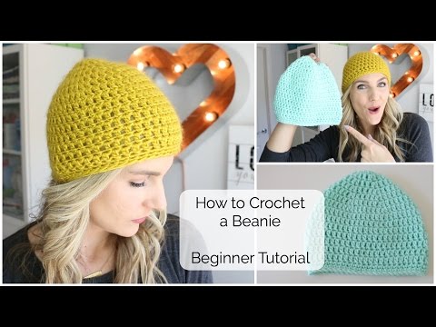How to Crochet a Beanie - Beginner Tutorial How to Crochet a Beanie - Beginner Tutorial