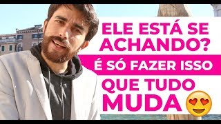 Ele está se achando? É só fazer isso que tudo muda