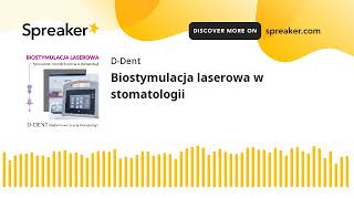 Biostymulacja laserowa w stomatologii